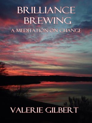 cover image of Brilliance Brewing ~ a Meditation on Change